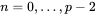 n=0,...,p-2