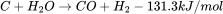 C+H_{2}O\rightarrow CO+H_{2}-131.3kJ/mol