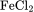 \rm{FeCl_2}