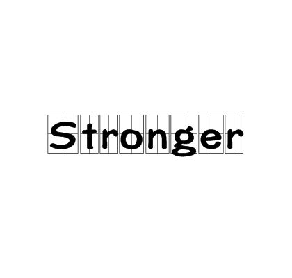 Stronger