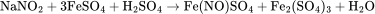 \rm NaNO_{2}+3FeSO_{4}+H_{2}SO_{4}\rightarrow Fe(NO)SO_{4}+Fe_{2}(SO_{4})_{3}+H_{2}O