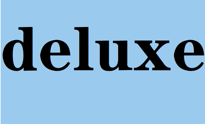 deluxe
