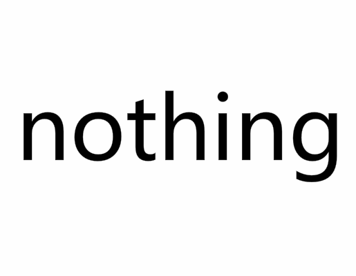 nothing