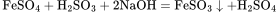 \rm FeSO_4+H_2SO_3+2NaOH=FeSO_3\downarrow+H_2SO_4