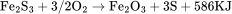 \rm Fe_2S_3+3/2O_2\rightarrow Fe_2O_3+3S+586KJ