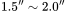 1.5''\sim2.0''