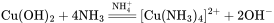 \rm Cu(OH)_2+4NH_3\xlongequal{NH_4^+}[Cu(NH_3)_4]^{2+}+2OH^-
