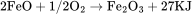 \rm 2FeO+1/2O_2\rightarrow Fe_2O_3+27KJ