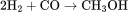 {\displaystyle \rm{2H_2+CO\rightarrow CH_3OH}}